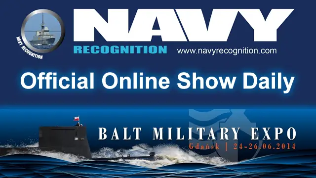 The 13th Baltic Military Fair BALT-MILITARY-EXPO 2014 has selected Navy Recognition as Official Online Show Daily. BALT-MILITARY-EXPO will be held from 24 to 27 June 2014 at the AMBEREXPO Exhibition & Convention Centre, Gdansk in Poland.