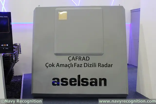 ÇAFRAD is a Multifunction, Phased Array Radar System which represent a common, scalable radar solution for the naval platforms. Development of the ÇAFRAD System is nearly completed, in scope of the contract signed between Undersecretariat for Defence Industries-Turkey and ASELSAN in September 2013. 